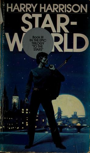 Harry Harrison: Starworld (1981, Bantam Books)