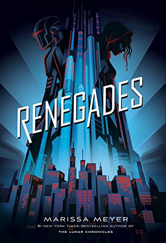 Marissa Meyer: Renegades (Paperback, Macmillan USA)