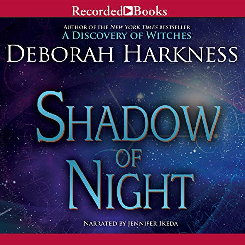 Deborah E. Harkness: Shadow of Night (AudiobookFormat, 2012, Recorded Books, Inc. and Blackstone Publishing)