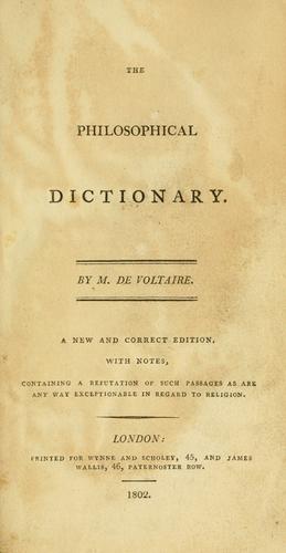 Voltaire: The philosophical dictionary (1802, Printed for Wynne and Scholey)