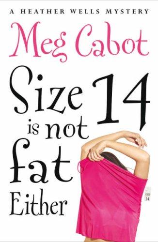 Meg Cabot: Size 14 Is Not Fat Either (Paperback, 2007, Pan Books)