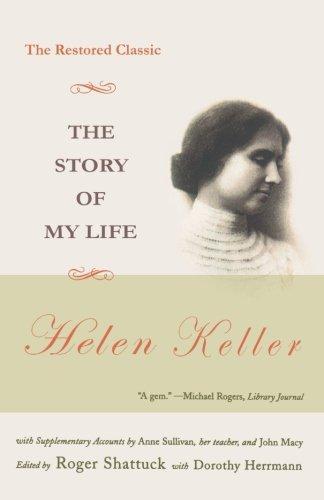 Helen Keller: The Story of My Life (2003, W. W. Norton & Company)