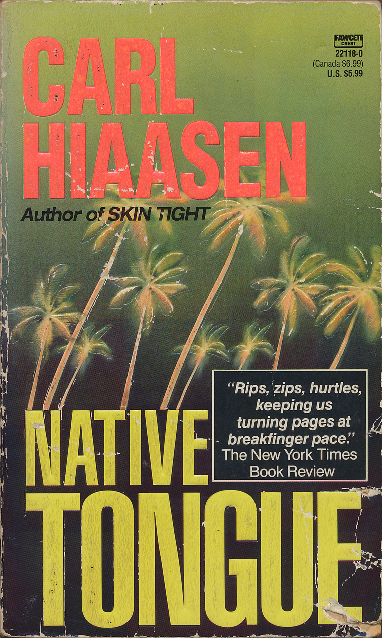 Carl Hiaasen: Native Tongue (Paperback, 1992, Fawcett)