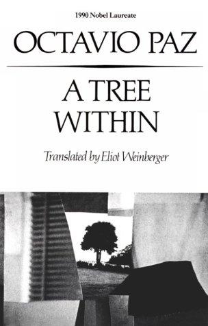 Octavio Paz: A tree within (1988, New Directions Pub. Corp.)