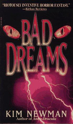 Kim Newman: Bad Dreams (Paperback, 1995, Carroll & Graf)