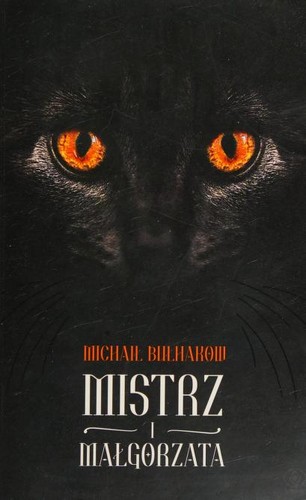 Михаил Афанасьевич Булгаков: Mistrz i Małgorzata (Paperback, Polish language, 2012, Dom Wydawniczy "Rebis")