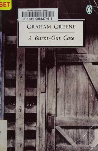 Graham Greene: A burnt-out case (Paperback, 1977, Penguin Books)