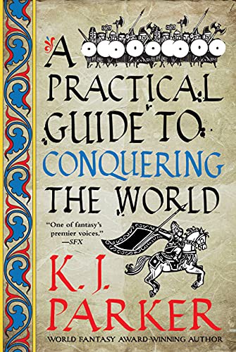 A Practical Guide to Conquering the World (Paperback, 2022, Orbit)