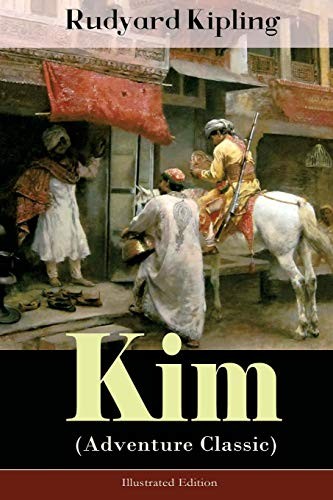 Rudyard Kipling: Kim  - Illustrated Edition (Paperback, 2018, e-artnow)