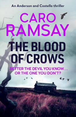 Caro Ramsay: Blood of Crows (2021, Canongate Books)