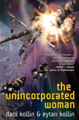 Dani Kollin, Eytan Kollin: The Unincorporated Woman (EBook, 2011, Tor Books)