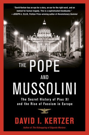 David I. Kertzer: The Pope and Mussolini (Paperback, 2014, Random House)