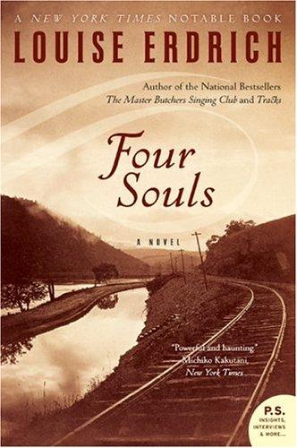 Louise Erdrich: Four souls (Paperback, 2005, Harper Perennial)