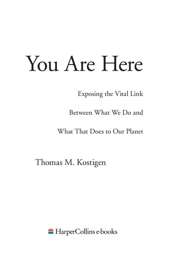 Thomas Kostigen: You are here (2008, HarperOne)