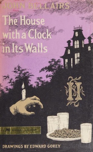 John Bellairs: The House with a Clock in Its Walls (Hardcover, 1973, Dial Press)