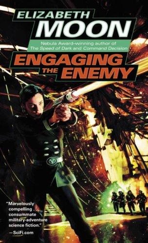 Elizabeth Moon: Engaging the Enemy (2007, Del Rey)