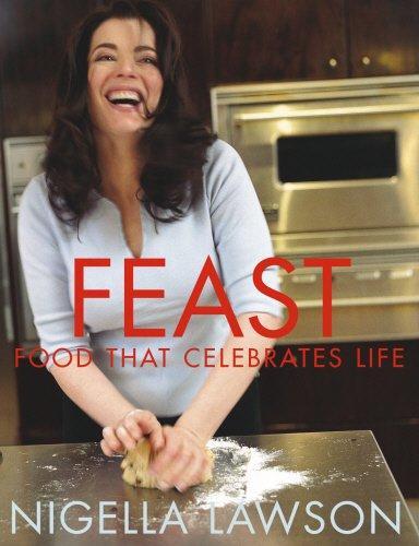 Nigella Lawson: Feast : food that celebrates life