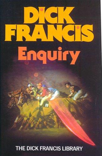 Dick Francis: Enquiry (Hardcover, 1990, Michael Joseph Ltd)