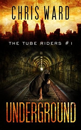 Chris Ward: The Tube Riders (Paperback, 2017, Independently published)