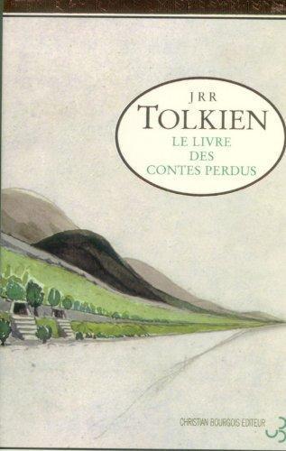 J.R.R. Tolkien, Christopher Tolkien: Le livre des contes perdus (French language, 2002)