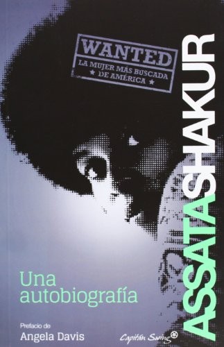 Assata Shakur, Carmen Valle, Ethel Odriozola: Una autobiografía (Paperback, Capitán Swing Libros)