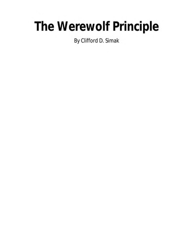 Clifford D. Simak: The Werewolf Principle (Paperback, 1994, Carroll & Graf Pub)