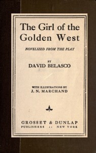 David Belasco: The Girl of the Golden West (EBook, Project Gutenberg)