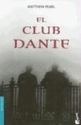 Matthew Pearl: El Club Dante/ The Dante Club (Bestseller (Booket Numbered)) (Paperback, Spanish language, 2006, Editorial Seix Barral)