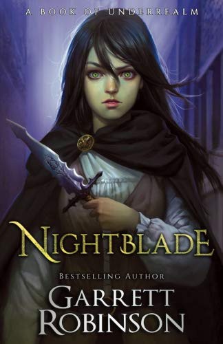 Garrett Robinson: Nightblade (Paperback, 2016, Living Art Enterprises)