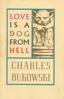 Charles Bukowski: Love is a Dog from Hell (1983)