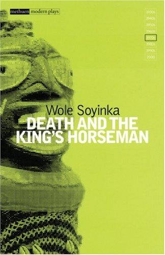 Wole Soyinka: Death and the king's horseman (1993, Methuen Drama)