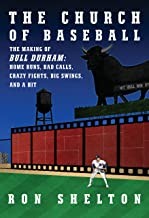 Ron Shelton: Church of Baseball : The Making of Bull Durham (2022, Knopf Doubleday Publishing Group)