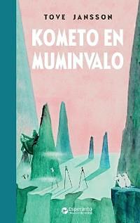 Tove Jansson, Sten Johansson: Kometo en Muminvalo (Paperback, Esperanto language, 2022, Esperanto-Asocio de Britio)