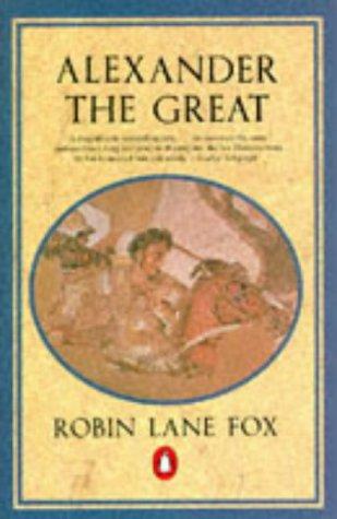 Robin Lane Fox: Alexander the Great (1994)