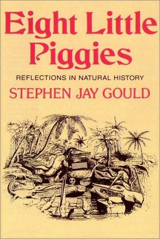 Stephen Jay Gould: Eight Little Piggies (AudiobookFormat, 1993, Books on Tape, Inc.)