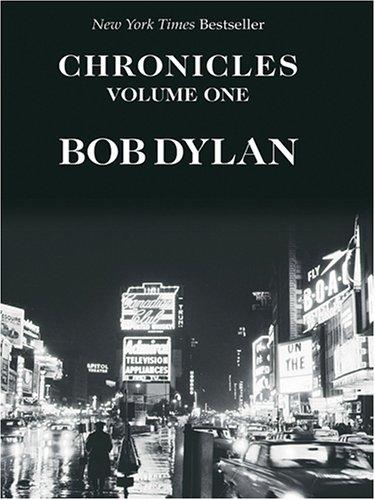 Bob Dylan: Chronicles (Hardcover, 2005, Thorndike Press)