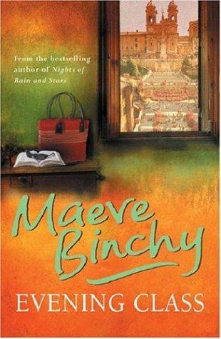 Maeve Binchy: Evening Class (Paperback, 2005, Orion (an Imprint of The Orion Publishing Group Ltd ))