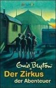 Enid Blyton: Der Zirkus der Abenteuer (Paperback, German language, 2003, DTV)