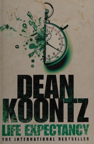 Dean R. Koontz: Life Expectancy (2005, HarperCollins Publishers)