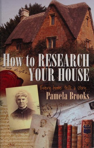 Pamela Brooks: How to Research Your House (Paperback, 2007, How To Books)