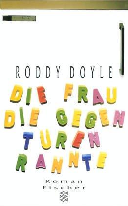 Roddy Doyle: Die Frau, die gegen Türen rannte. (Paperback, German language, 1998, Fischer (Tb.), Frankfurt)