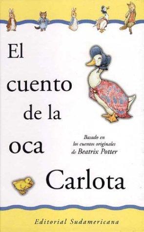 Jean Little: El Cuento de La Oca Carlota (Hardcover, Spanish language, 2001, Sudamericana)