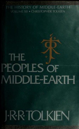 J.R.R. Tolkien: The peoples of Middle-earth (Hardcover, 1996, Houghton Mifflin Co.)