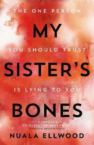 Nuala Ellwood: My Sister's Bones