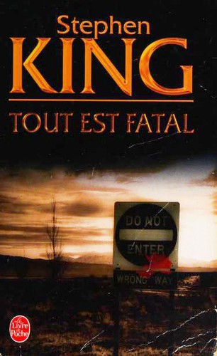Stephen King: Tout est fatal (Paperback, French language, 2003, Albin Michel)