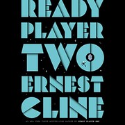 Ernest Cline: Ready Player Two (AudiobookFormat, 2020, Random House Audio)