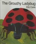 Eric Carle: The Grouchy Ladybug (Hardcover, 1999, Tandem Library)