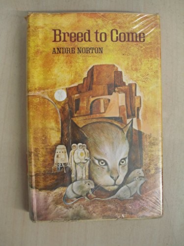 Andre Norton: Breed to Come (1973, Longman Young Books, Viking)