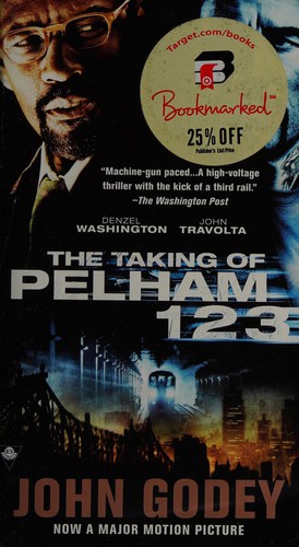 John Godey: The taking of Pelham 1 2 3 (2009, Berkley Boulevard Books)