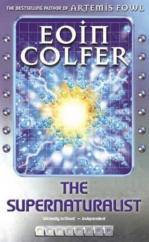 Eoin Colfer: The Supernaturalist (Hardcover, 2004, Puffin Books)